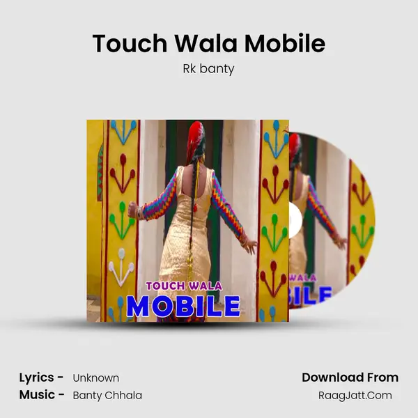 Touch Wala Mobile - Rk banty