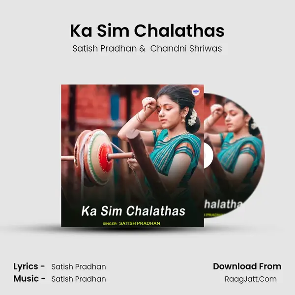 Ka Sim Chalathas MP3 Song by Satish Pradhan Cover
