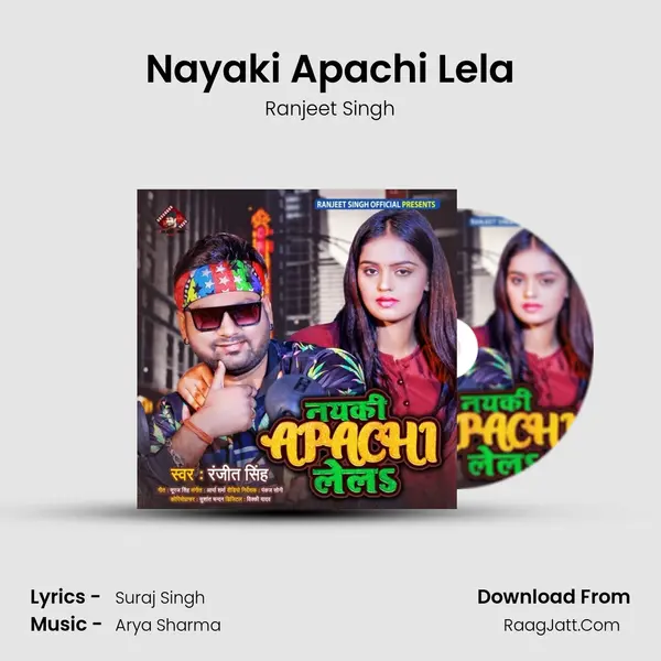 Nayaki Apachi Lela - Ranjeet Singh