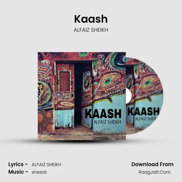 Kaash MP3 Song by ALFAIZ SHEIKH Cover