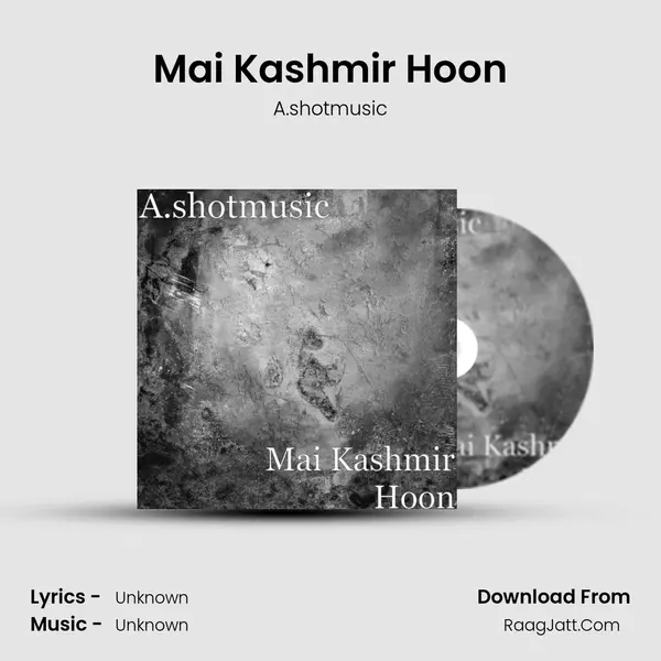 Mai Kashmir Hoon mp3 song