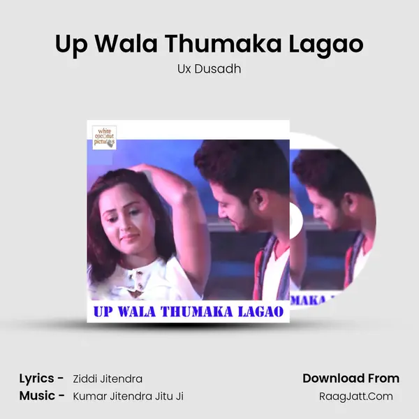 Up Wala Thumaka Lagao MP3 Song by Ux Dusadh Cover