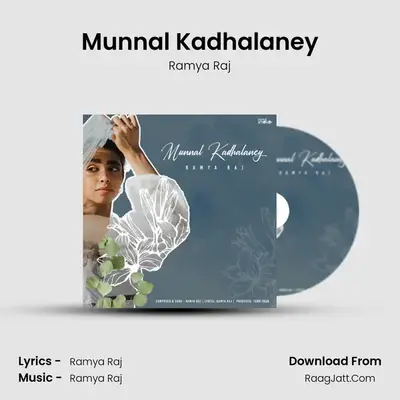 Munnal Kadhalaney MP3 Song by Ramya Raj Cover