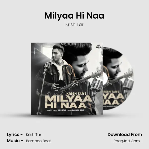 Milyaa Hi Naa - Krish Tar