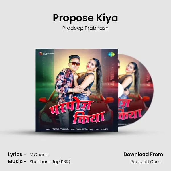 Propose Kiya - Pradeep Prabhash
