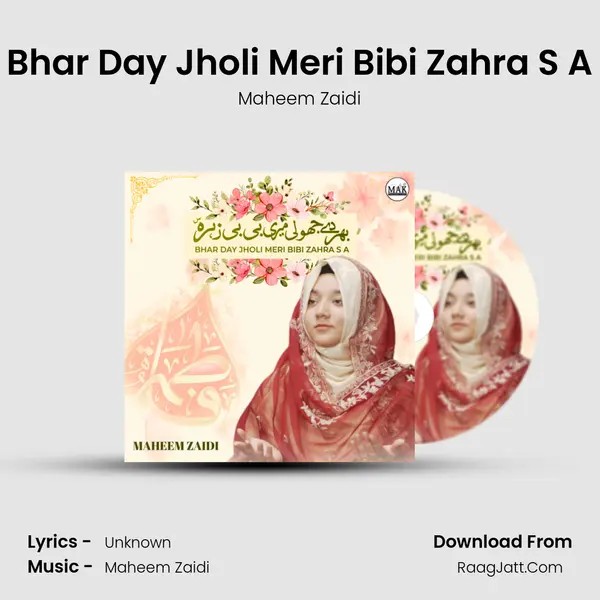 Bhar Day Jholi Meri Bibi Zahra S A - Single - Maheem Zaidi