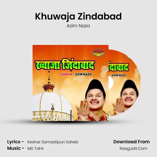Khuwaja Zindabad - Azim Naza