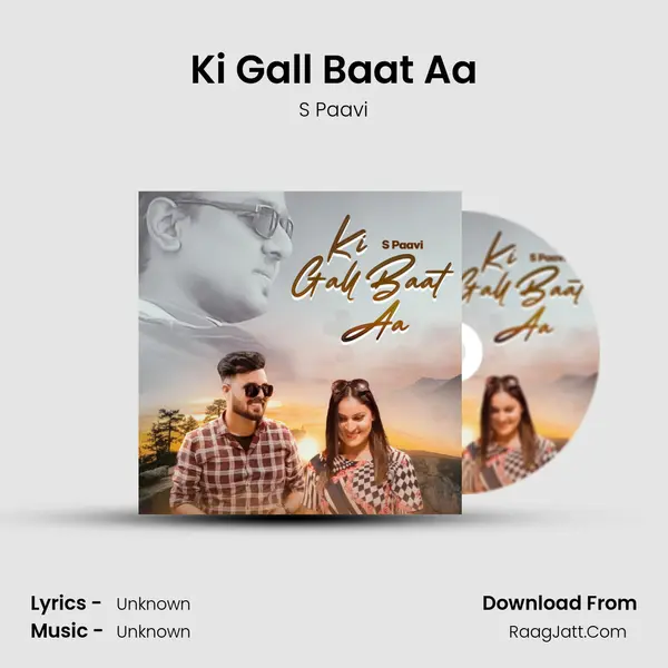 Ki Gall Baat Aa MP3 Song by S Paavi Cover