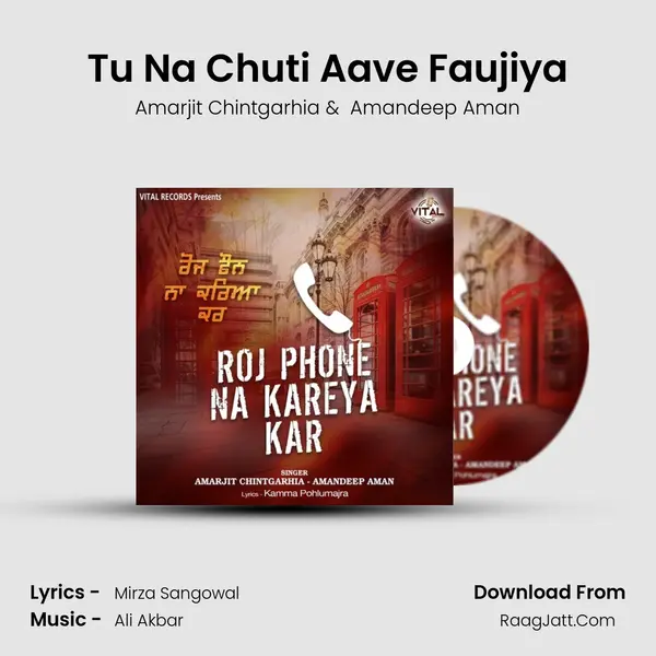 Tu Na Chuti Aave Faujiya MP3 Song by Amarjit Chintgarhia Cover