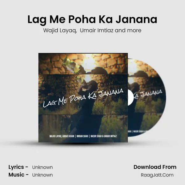 Lag Me Poha Ka Janana MP3 Song by Wajid Layaq Cover