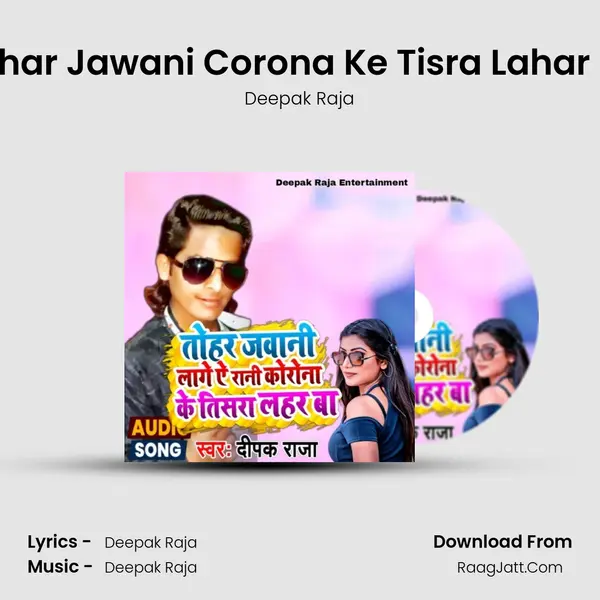 Tohar Jawani Corona Ke Tisra Lahar Ba mp3 song