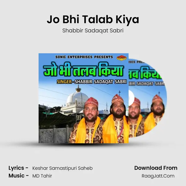 Jo Bhi Talab Kiya MP3 Song by Shabbir Sadaqat Sabri Cover