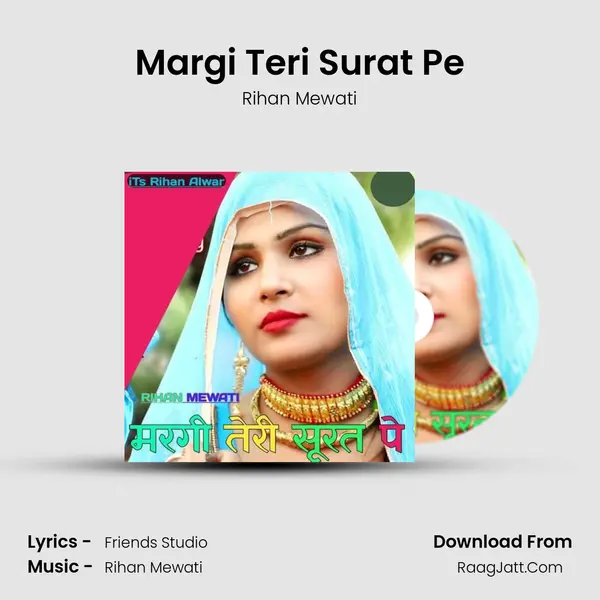 Margi teri surat pe - Rihan Mewati