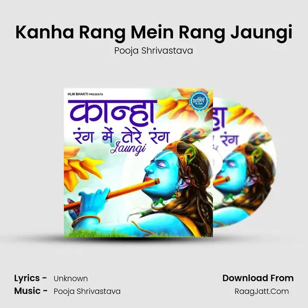 Kanha Rang Mein Rang Jaungi mp3 song
