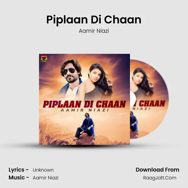 Piplaan Di Chaan MP3 Song by Aamir Niazi Cover