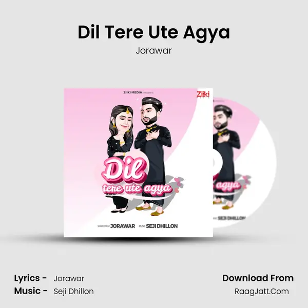 Dil Tere Ute Agya MP3 Song by Jorawar Cover