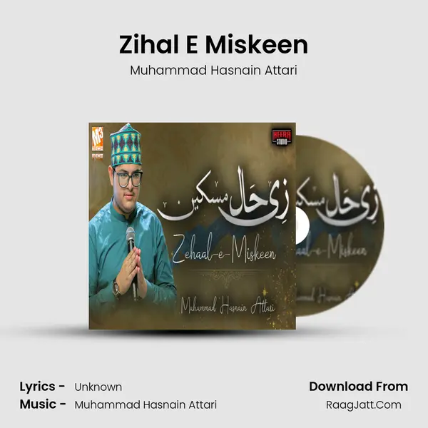 Zihal E Miskeen - Single - Muhammad Hasnain Attari