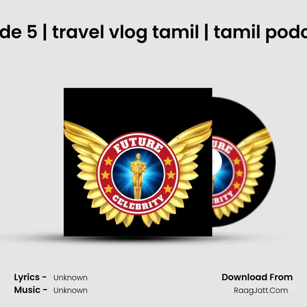 Solo Traveling episode 5 | travel vlog tamil | tamil podcast | tips for solo tra MP3 Song by  Cover
