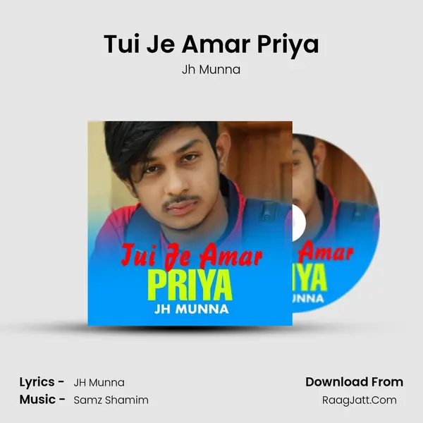 Tui Je Amar Priya MP3 Song by Jh Munna Cover
