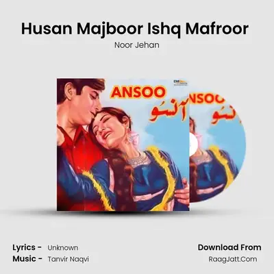 Husan Majboor Ishq Mafroor (Duet) mp3 song