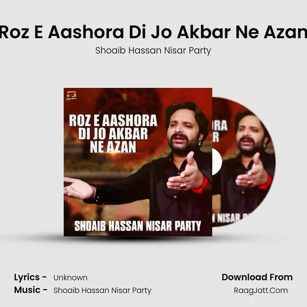 Roz E Aashora Di Jo Akbar Ne Azan - Single - Shoaib Hassan Nisar Party