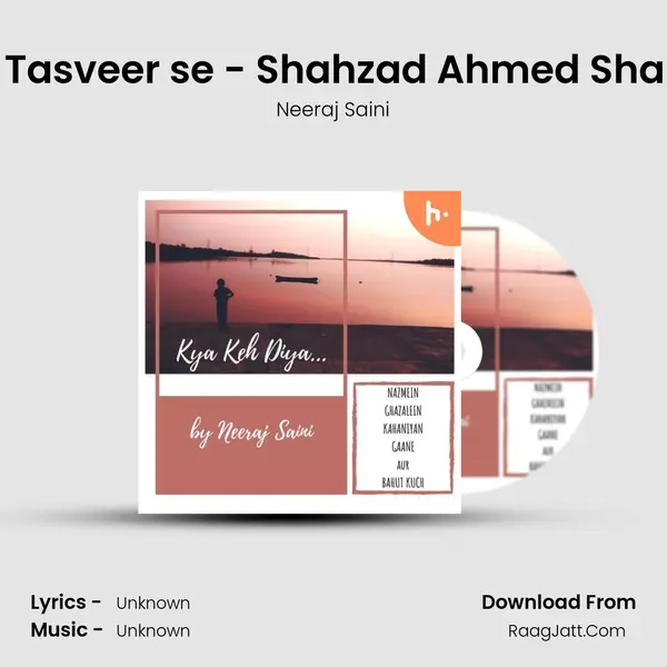 Apni Tasveer se - Shahzad Ahmed Shahzad MP3 Song by Neeraj Saini Cover