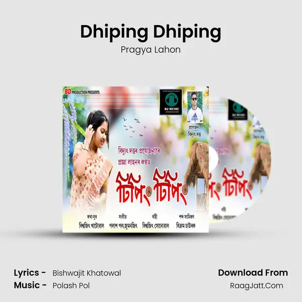 Dhiping Dhiping - Pragya Lahon