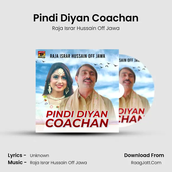 Pindi Diyan Coachan - Single - Raja Israr Hussain Off Jawa