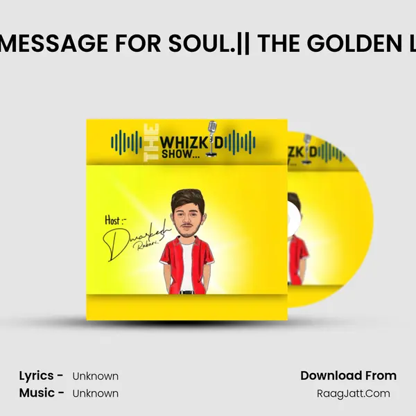 01-MESSAGE FOR SOUL.|| THE GOLDEN LIFE. MP3 Song by  Cover