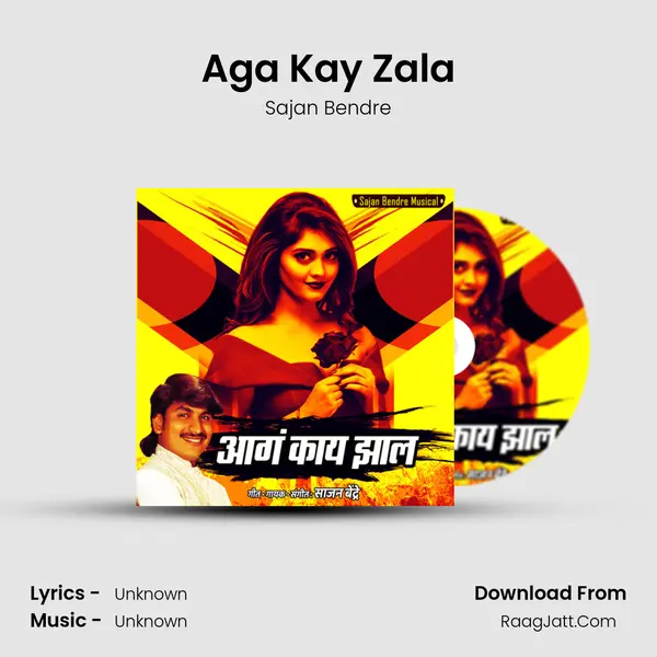 Aga Kay Zala - Single - Sajan Bendre