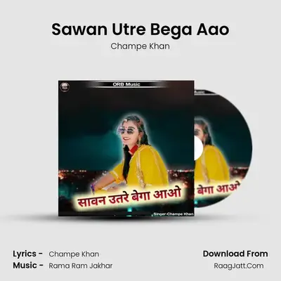 Sawan Utre Bega Aao - Champe Khan