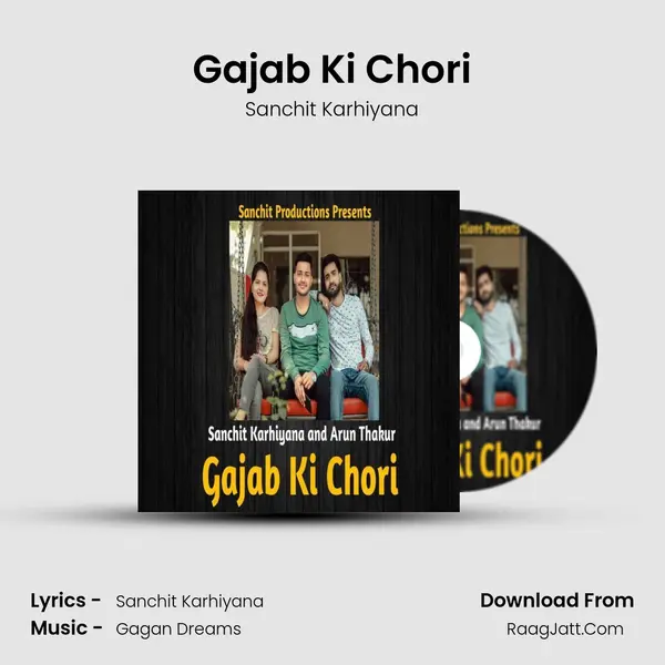 Gajab Ki Chori MP3 Song by Sanchit Karhiyana Cover