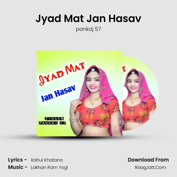 Jyad Mat Jan Hasav MP3 Song by pankaj 57 Cover