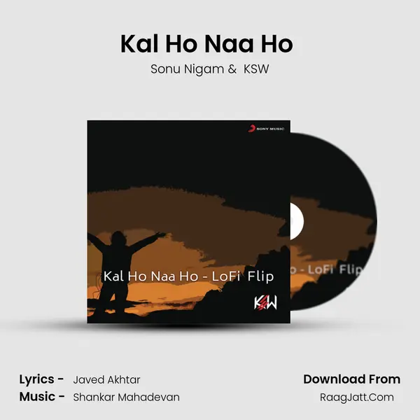 Kal Ho Naa Ho (Lofi Flip) MP3 Song by Sonu Nigam Cover