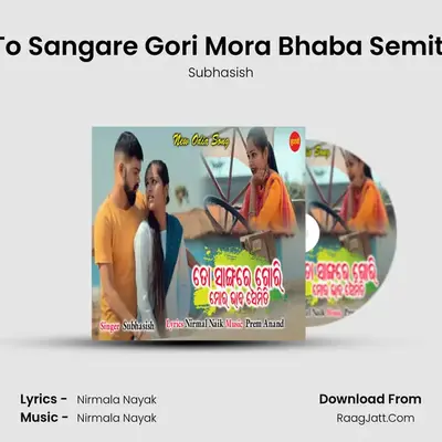 To Sangare Gori Mora Bhaba Semiti mp3 song