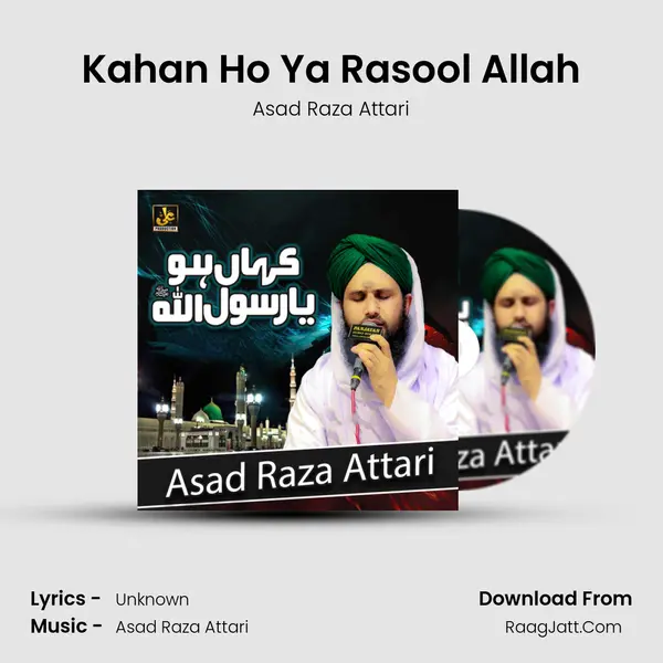 Kahan Ho Ya Rasool Allah - Single - Asad Raza Attari