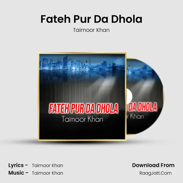 Fateh Pur Da Dhola mp3 song