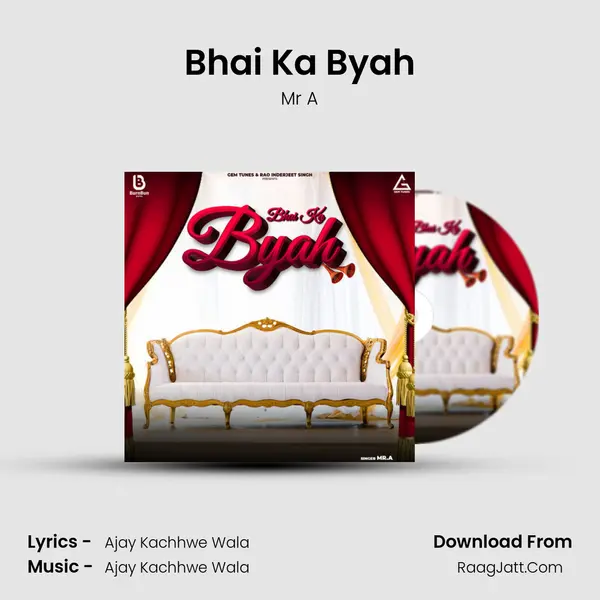Bhai Ka Byah - Mr A