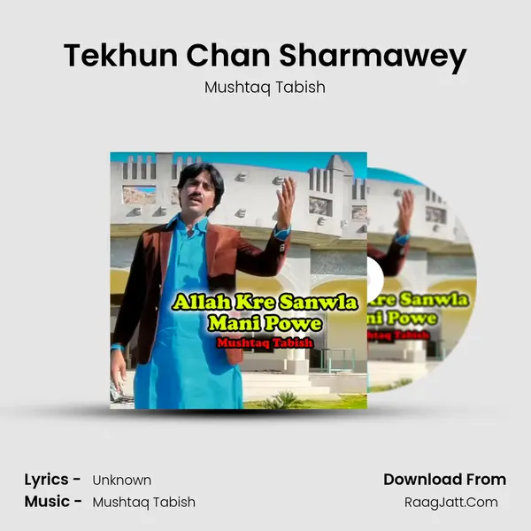 Tekhun Chan Sharmawey mp3 song
