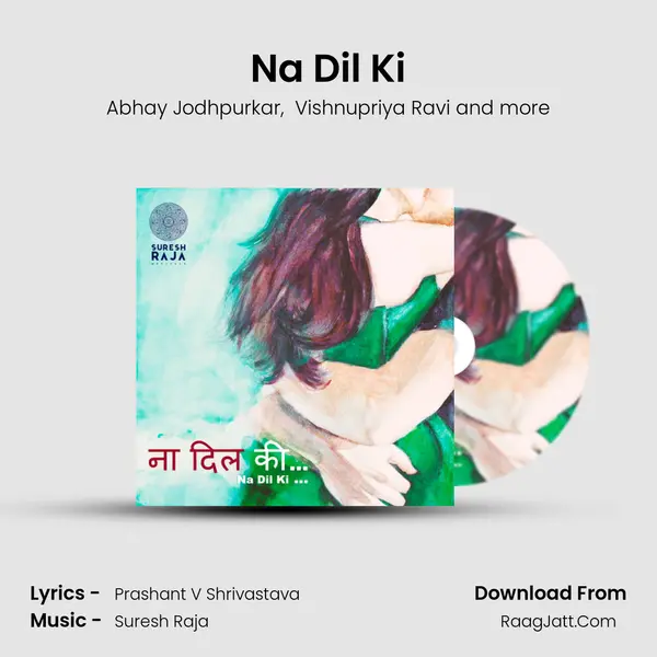 Na Dil Ki mp3 song