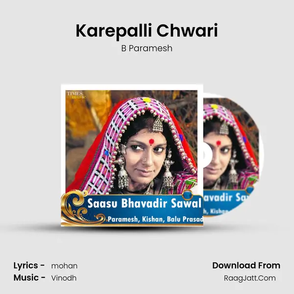 Karepalli Chwari MP3 Song by B Paramesh Cover