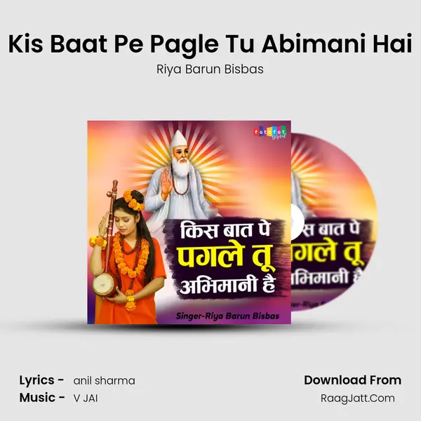 Kis Baat Pe Pagle Tu Abimani Hai MP3 Song by Riya Barun Bisbas Cover
