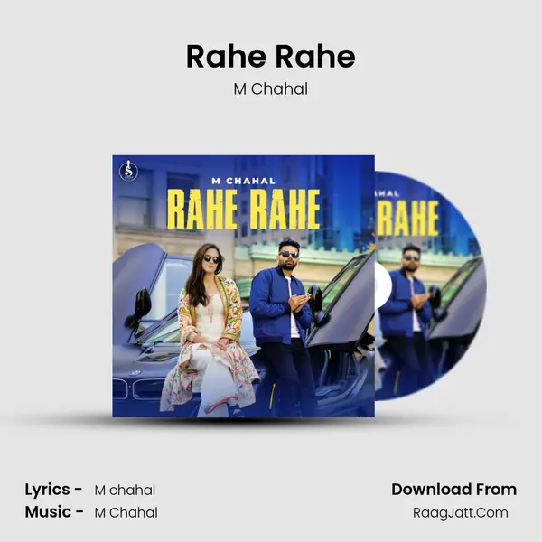 Rahe Rahe MP3 Song by M Chahal Cover