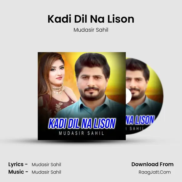 Kadi Dil Na Lison - Mudasir Sahil