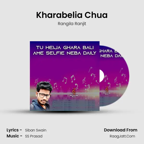 Kharabelia Chua mp3 song