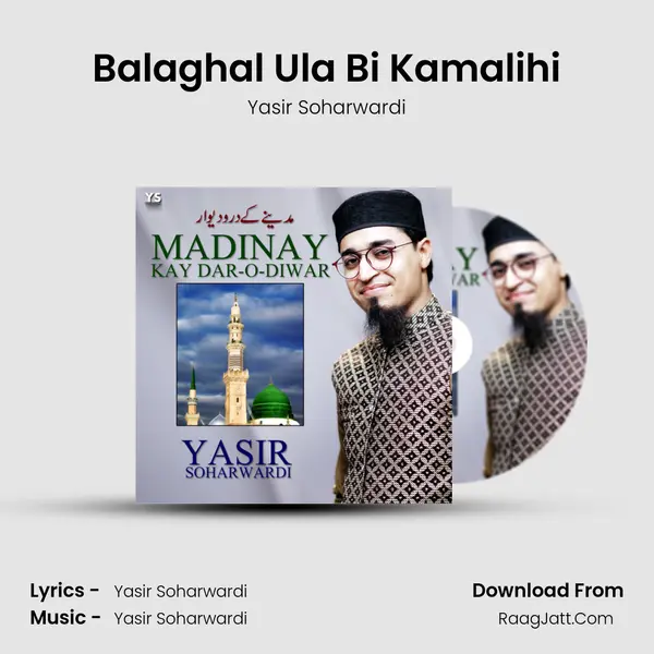 Balaghal Ula Bi Kamalihi MP3 Song by Yasir Soharwardi Cover