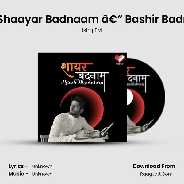 Shaayar Badnaam â€“ Bashir Badr MP3 Song by Ishq FM Cover