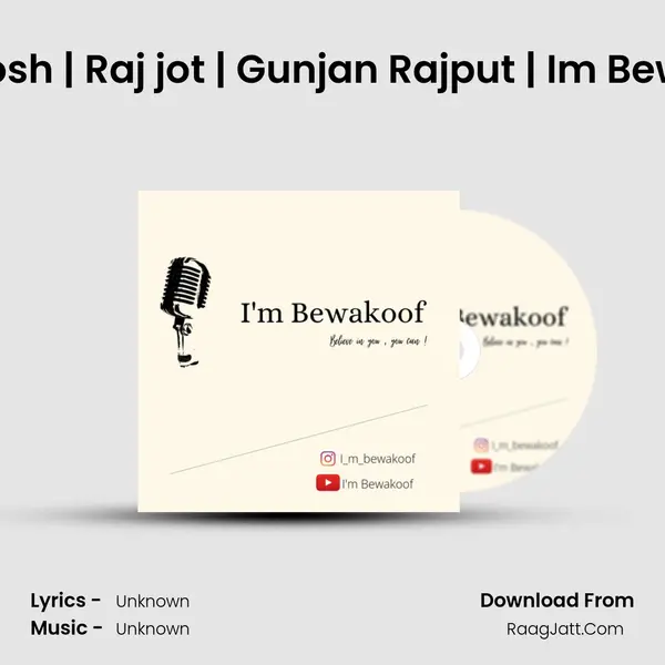 Khamosh | Raj jot | Gunjan Rajput | I'm Bewakoof MP3 Song by  Cover