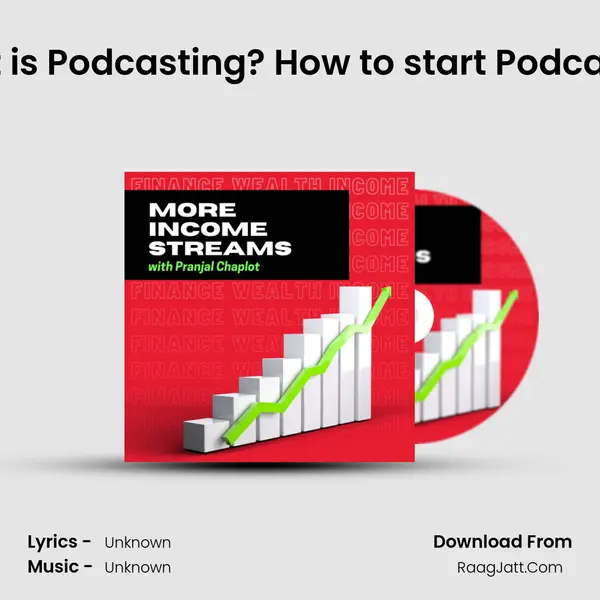 Ep 01: What is Podcasting? How to start Podcast in India? MP3 Song by  Cover