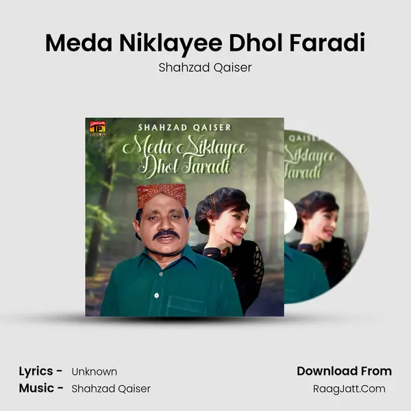 Meda Niklayee Dhol Faradi - Single - Shahzad Qaiser